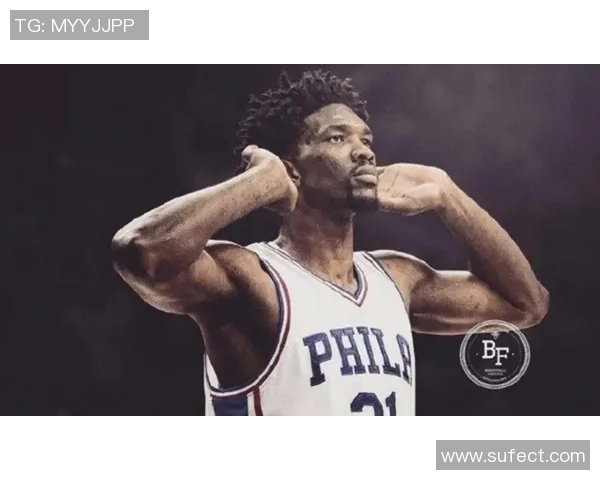 乔尔恩比德的篮球传奇之路与未来展望:从新星到联盟巨星的蜕变 乔尔恩比德的篮球传奇之路与未来展望:从新星到联盟巨星的蜕变