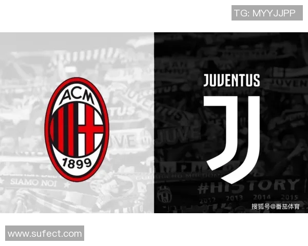 千禧年之战AC米兰与尤文图斯的经典对决回顾与分析 千禧年之战AC米兰与尤文图斯的经典对决回顾与分析